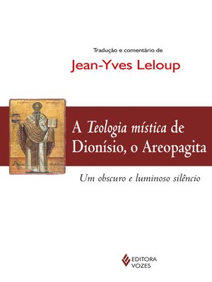 cover image of A teologia mística de Dionísio, o Areopagita